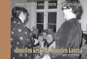 Ihmisten keskell� - ihmisten kanssa -kirjan kansi